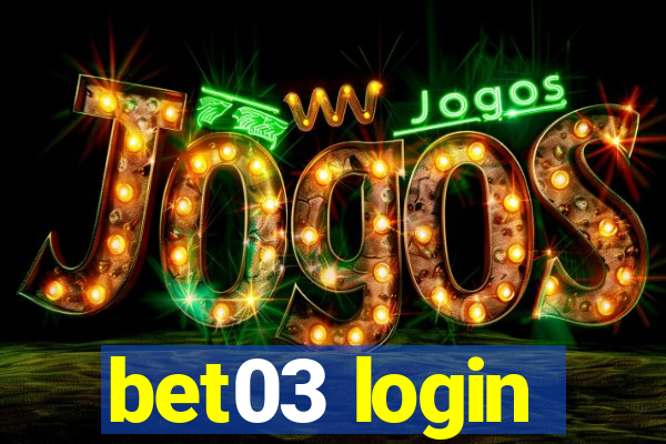 bet03 login